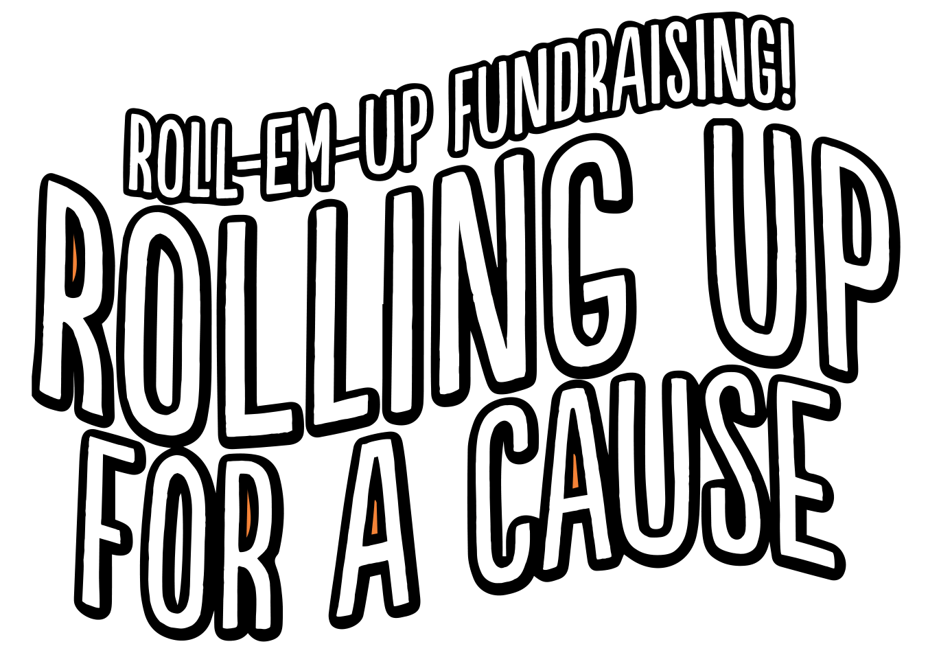 Roll Em Up Fundraising